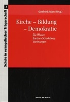 Gottfried Adam - Kirche - Bildung - Demokratie