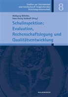 Wolfgang Böttcher, Hans-Georg Kotthoff - Schulinspektion: Evaluation, Rechenschaftslegung und Qualitätsentwicklung