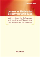 Michael Weis - Lernen im Modus der Selbstverständigung
