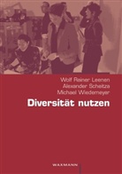 Wolf R. Leenen, Wolf Rainer Leenen, Alexander Scheitza, Michael Wiedemeyer - Diversität nutzen