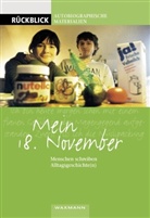 Ruth-E. Mohrmann, Ruth-Elisabeth Mohrmann, Britta Spies, Lutz Volmer - Mein 18. November