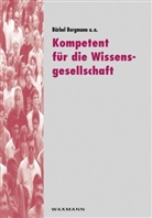 Bärbel Bergmann, Doreen Eisfeldt, Ruth Jäger, Kati Masuhr, Ulrike Pietrzyk, Andreas Pohlandt... - Kompetent für die Wissensgesellschaft
