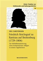 Iris Carstensen - Friedrich Reichsgraf zu Rantzau auf Breitenburg (1729-1806)