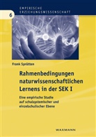 Frank Sprütten - Rahmenbedingungen naturwissenschaftlichen Lernens in der SEK I