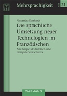 Alexandra Eberhardt - Die sprachliche Umsetzung neuer Technologien im Französischen