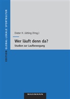 Dieter H. Jütting - Wer läuft denn da?