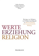 Volker Elsenbast, Friedric Schweitzer, Friedrich Schweitzer, Gerhard Ziener - Werte - Erziehung - Religion