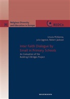 Julia Ipgrave, Robert Jackson, Ursula McKenna - Inter Faith Dialogue by Email in Primary Schools