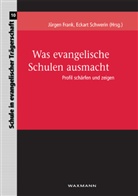 Jürgen Frank, Eckart Schwerin - Was evangelische Schulen ausmacht