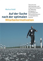 Markus Keddi - Auf der Suche nach der optimalen Mitarbeitermotivation