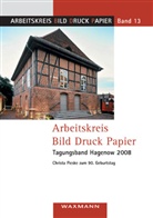 Wolfgang Brückner, Detlef Lorenz, Alberto Milano, Sigrid Nagy, Konrad Vanja - Arbeitskreis Bild Druck Papier