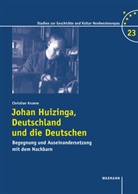 Christian Krumm - Johan Huizinga, Deutschland und die Deutschen