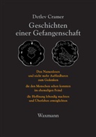 Detlev Cramer - Geschichten einer Gefangenschaft