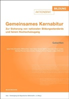 vbw vbw - Vereinigung der Bayerischen Wirtschaft e. V., vbw - Vereinigung der Bayerischen Wirtschaft e.V. - Gemeinsames Kernabitur - Gutachten