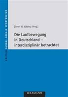 Dieter H. Jütting - Die Laufbewegung in Deutschland - interdisziplinär betrachtet