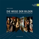 Gudrun Swoboda, Wilfried Seipel - Die Wege der Bilder
