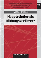 Michel Knigge - Hauptschüler als Bildungsverlierer?