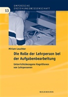Miriam Leuchter - Die Rolle der Lehrperson bei der Aufgabenbearbeitung