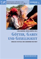 Ursula Bertels, Lydia Raesfeld - Götter, Gaben und Geselligkeit