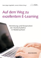 Hans-Jürgen Appelrath, Leonore Schulze - Auf dem Weg zu exzellentem E-Learning