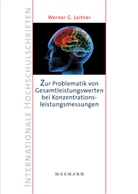 Werner G. Leitner - Zur Problematik von Gesamtleistungswerten bei Konzentrationsleistungsmessungen