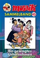 Mosaik Team, Mosaik Team, Klaus D Schleiter, Klaus D. Schleiter - MOSAIK Sammelband 045 Softcover