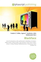 Agne F Vandome, John McBrewster, Frederic P. Miller, Agnes F. Vandome - Blackface