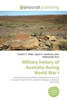 Agne F Vandome, John McBrewster, Frederic P. Miller, Agnes F. Vandome - Military history of Australia during World War I