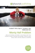 Agne F Vandome, John McBrewster, Frederic P. Miller, Agnes F. Vandome - Monty Hall Problem