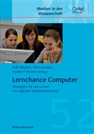 Maria Bannert, Peter Reimann, Sabine Schlag, Tina Seufert, Adalbert Wichert, Joachim Wirth... - Lernchance Computer