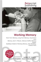 Susan F Marseken, Susan F. Marseken, Lambert M. Surhone, Miria T Timpledon, Miriam T. Timpledon - Working Memory