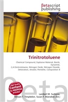 Susan F Marseken, Susan F. Marseken, Lambert M. Surhone, Miria T Timpledon, Miriam T. Timpledon - Trinitrotoluene