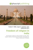 John McBrewster, Frederic P. Miller, Agnes F. Vandome - Freedom of religion in India
