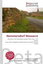Susan F Marseken, Susan F. Marseken, Lambert M. Surhone, Miria T Timpledon, Miriam T. Timpledon - Nemmersdorf Massacre