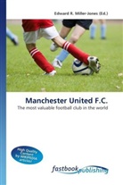 Edward R. Miller-Jones, Edward R. Miller-Jones, Edwar R Miller-Jones - Manchester United F.C.
