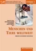 Ursula Bertels, Irmgard Hellmann de Manrique, Birgitta Huse - Menschen und Tiere weltweit