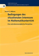 Ariane S. Willems - Bedingungen des situationalen Interesses im Mathematikunterricht