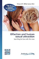 Edward R. Miller-Jones, Edwar R Miller-Jones - Olfaction and human sexual attraction