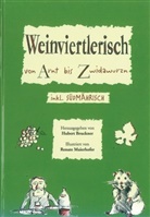 Hubert Bruckner, Renate Maierhofer, Hubert Bruckner - Weinviertlerisch von Arnt bis Zwidawurzn