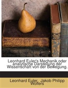 Leonhard Euler, Jakob Philipp Wolfers - Leonhard Euler's Mechanik oder analytische Darstellung der Wissenschaft von der Bewegung.