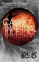 Simon R Green, Simon R. Green - Shaman Bond - Casino Infernal