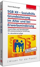 Horst Marburger - SGB XII - Sozialhilfe: Grundsicherung im Alter und bei Erwerbsminderung