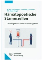 Wolfgang (Prof. Dr. Herr, Matthias (Pro Theobald, Gerhard Ehninger, Hermann Einsele, Wolfgang Herr, Ralf Georg Meyer... - Hämatopoetische Stammzellen