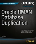 Darl Kuhn - Oracle RMAN Database Duplication
