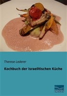 Theres Lederer, Therese Lederer - Kochbuch der israelitischen Küche