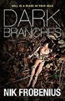 Nik Frobenius, Nikolaj Frobenius - Dark Branches