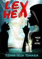 Tiziana Della Tommasa, Tiziana D. Tommasa, Tiziana della Tommasa - Lex Hex