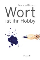 Marsha Richarz - Wort ist ihr Hobby