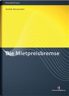 Andrik Abramenko, Andrik (Dr. Dr.) Abramenko - Die Mietpreisbremse