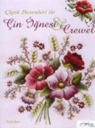 Trish Burr - Cicek Desenli ile Cin Ignesi Crewel